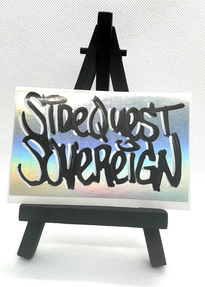 Sidequest Sovereign Slapper - HAND DRAWN Premium Sticker
